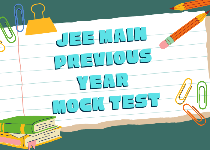 JEE Main Previous Year Mock Test